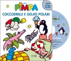 Pimpa - COCCODRILLI GELATI libro/cd